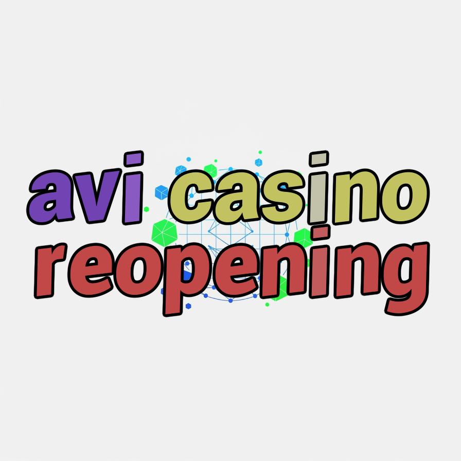 avi casino reopening
